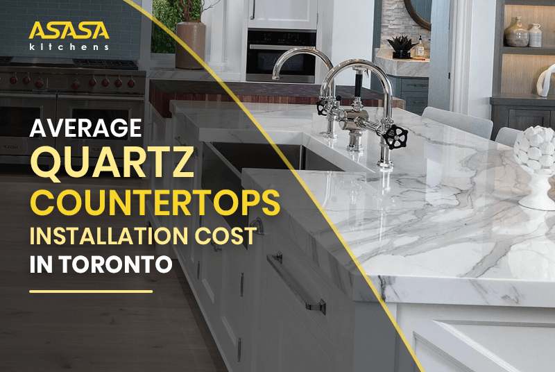 Average Quartz Countertops Installation Cost in Toronto